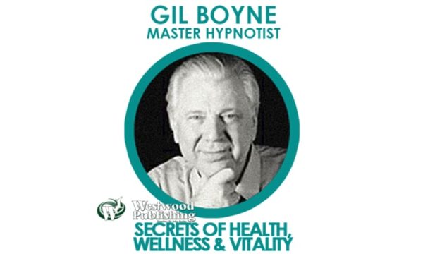 gil, boyne, secrets, health, wellness, vitality, dynamic, hypnosis, hypnotist, master, power, programming