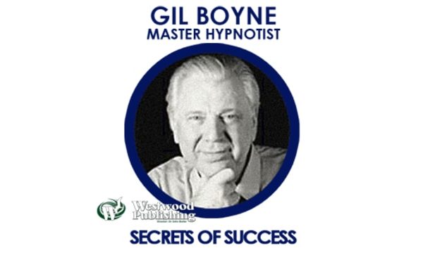 gil, boyne, secrets, success, hypnosis, hypnotist, master, power, programming